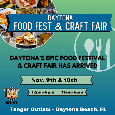 Nov 9th and 10th - Daytona Food Fest & Craft Fair - Tanger Outlets